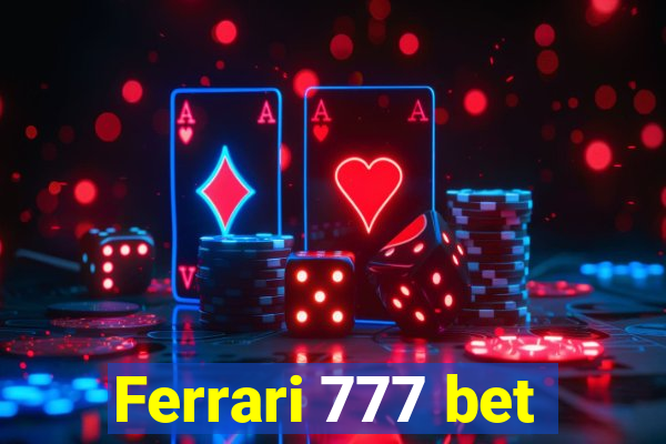 Ferrari 777 bet